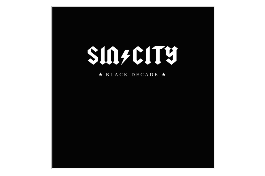 SIN/CITY ★ BLACK DECADE ★